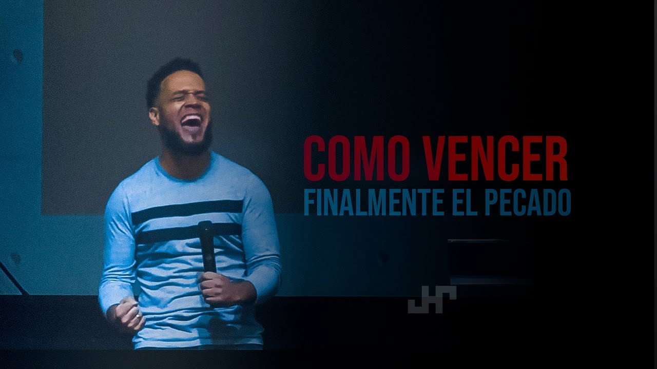 Como vencer totalmente el pecado - José H. Rivero | Predicas Cortas para Jóvenes