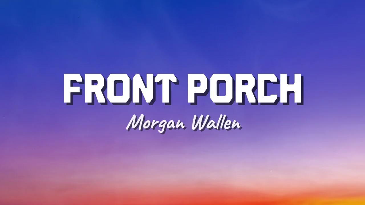 Morgan Wallen - Front Porch (New Song 2025) Cover Remix