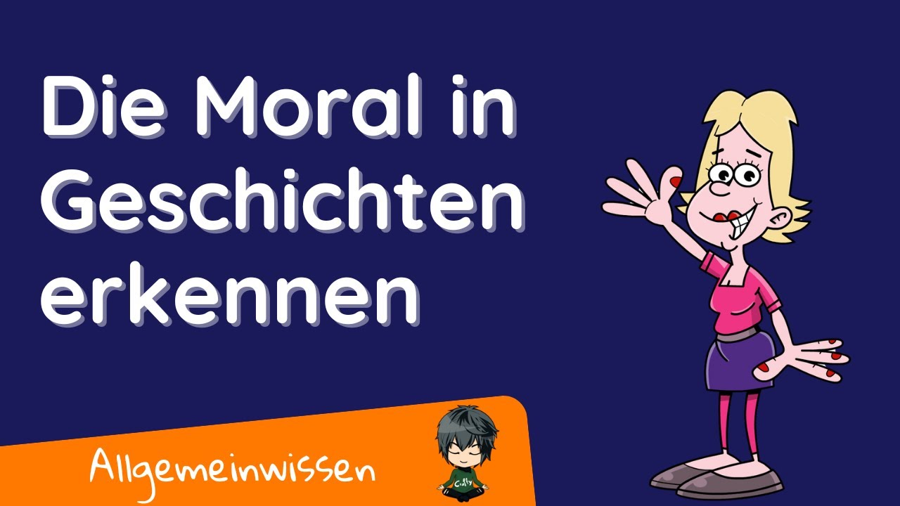 Moral einfach erklärt: ✅ So findest du die Botschaft in Märchen und Geschichten