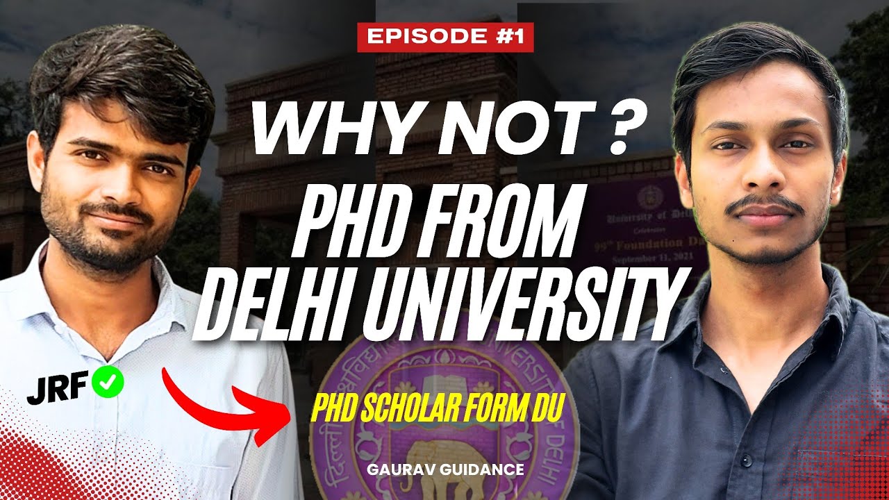 Real Life Experience IN DU for PhD Scholar | Watch Before Get Into Delhi University. Tips & Guidance