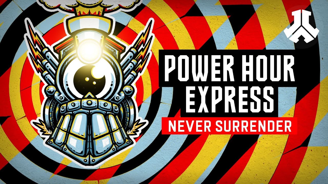 Never Surrender - POWER HOUR EXPRESS | POWER HOUR Records