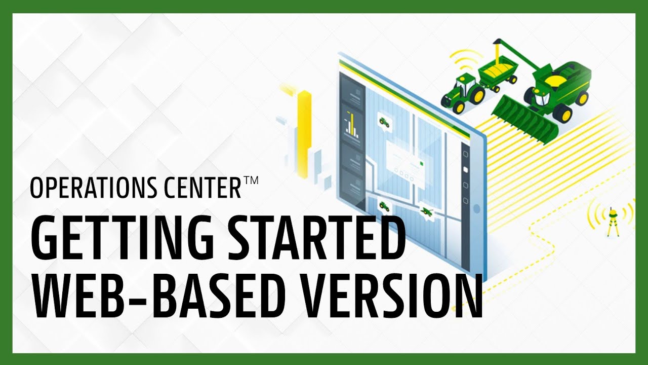 Introduction to Operations Center Web | John Deere Operations Center™