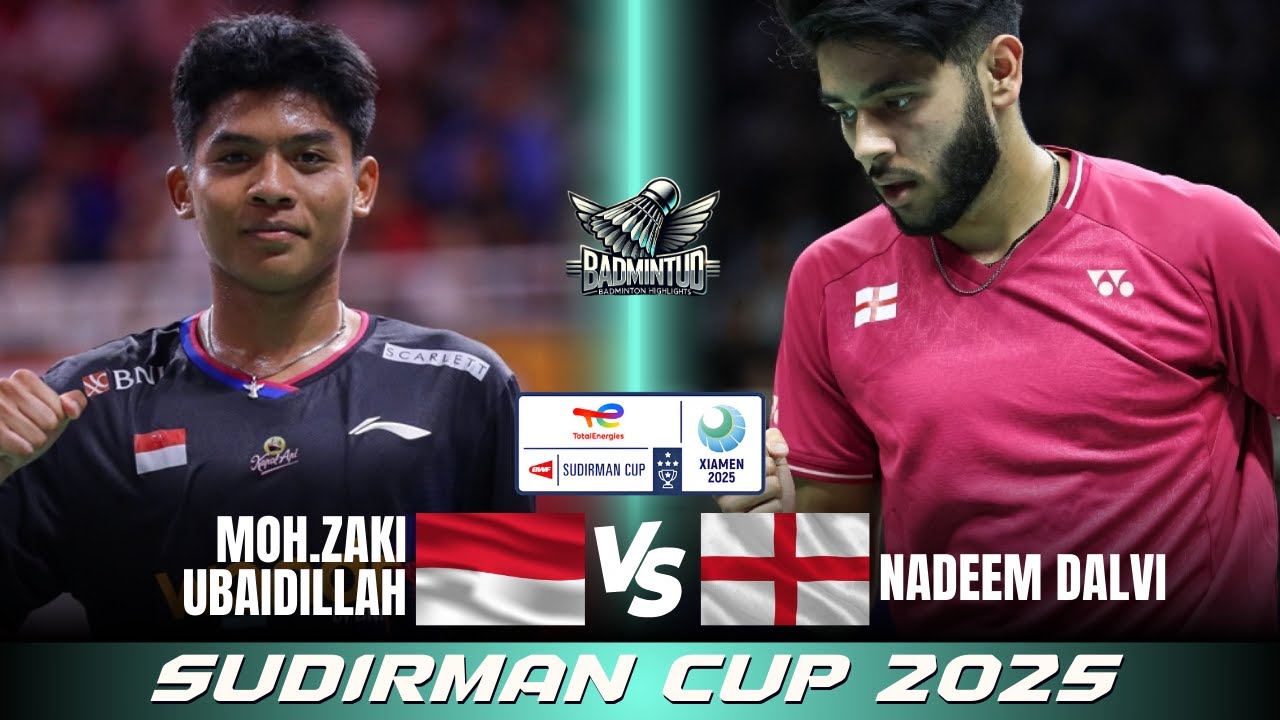 Moh. Zaki UBAIDILLAH (INA) vs Nadeem DALVI (ENG) | Sudirman Cup 2025 BADMINTON | GROUP B