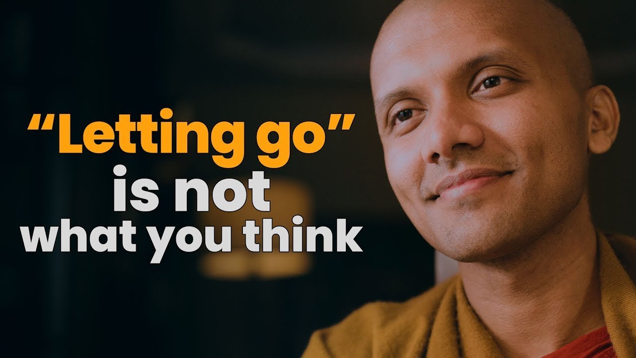 Letting Go is not what you think - Mahindasiri Thero