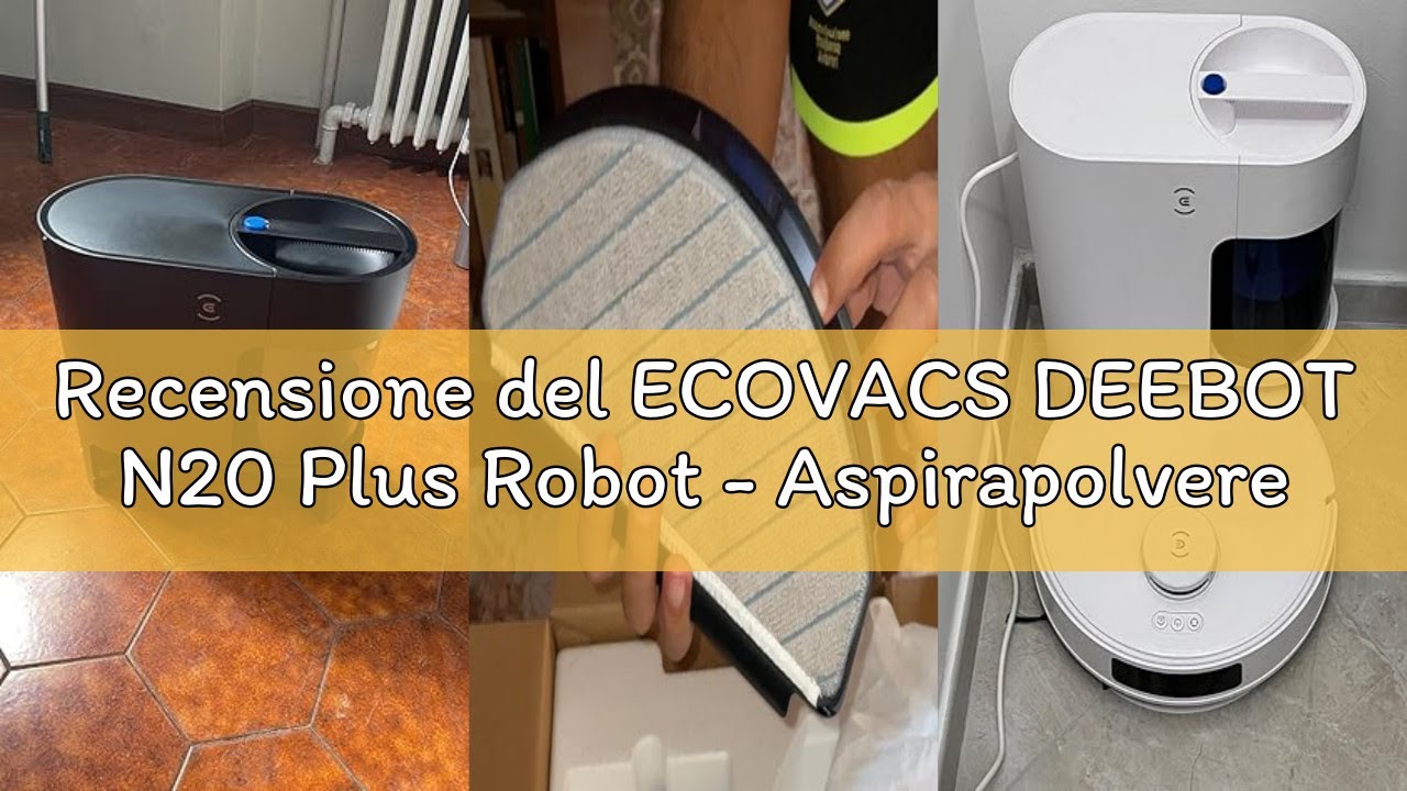 Recensione del ECOVACS DEEBOT N20 Plus Robot - Aspirapolvere con Stazione, 8000 Pa, Pulizia Senza Sf