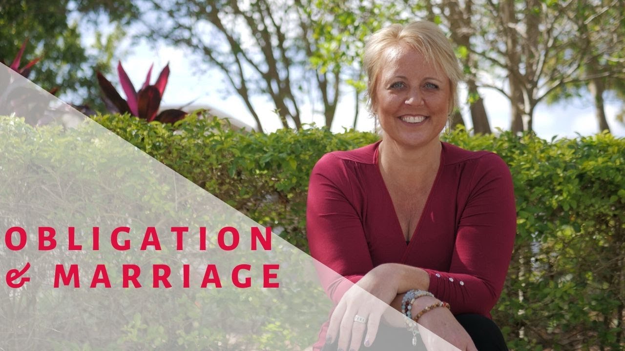 OBLIGATION & MARRIAGE