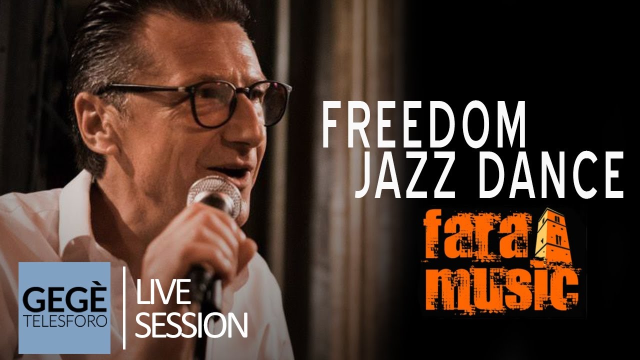 Gegè' Telesforo & Groovinators | Freedom Jazz Dance | Live in Fara