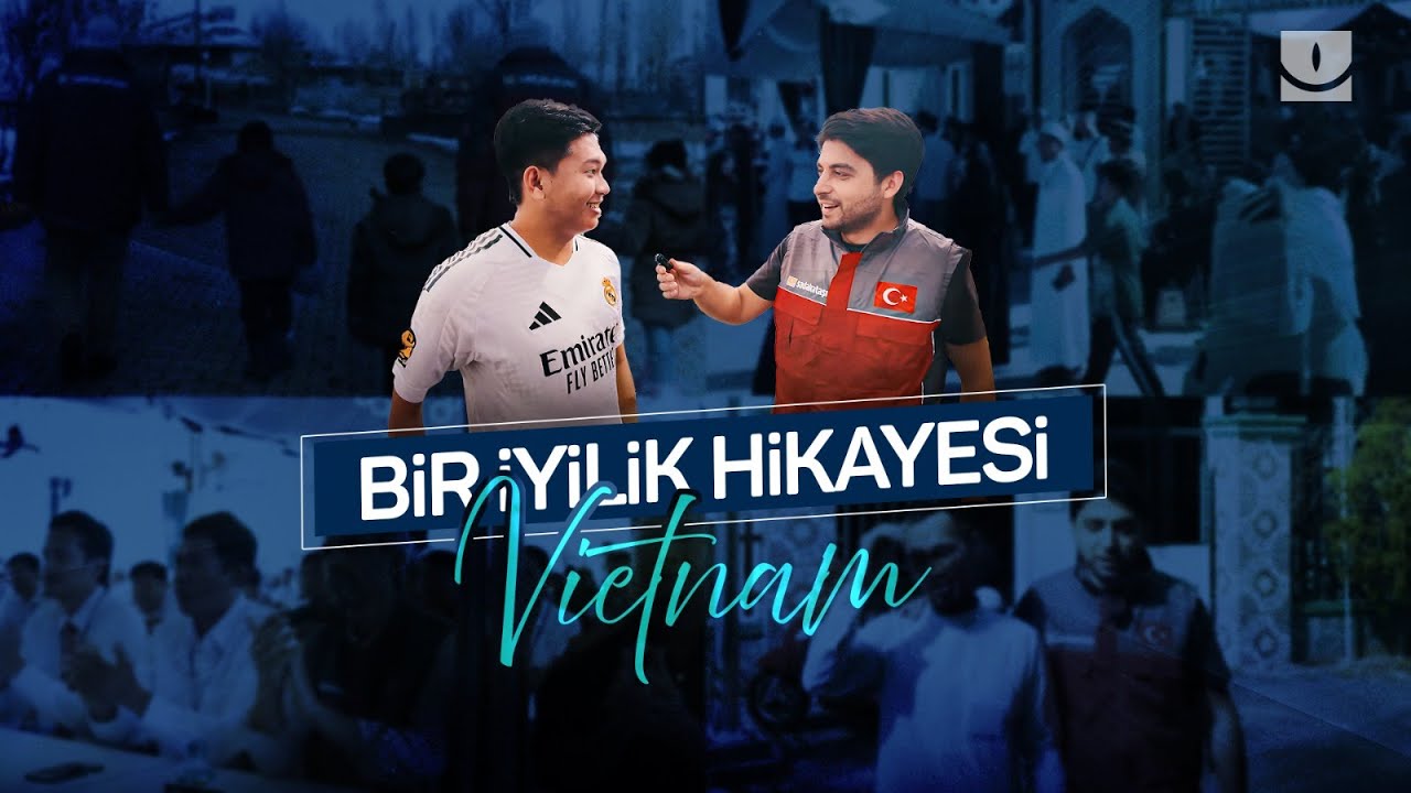 Bir İyilik Hikayesi: Vietnam