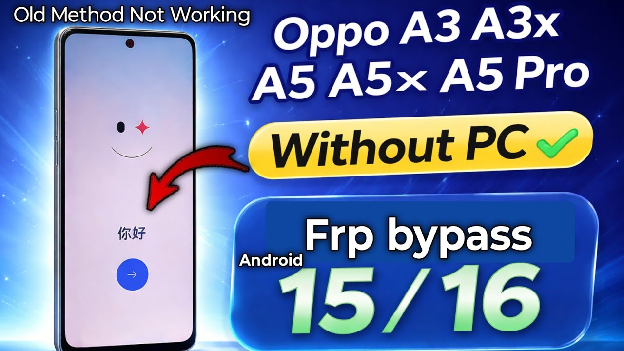 Oppo A3,A3x,A5x,A5,A5 Pro Frp bypass 2026 | Oppo Android 15/16 Google Account Remove No PC
