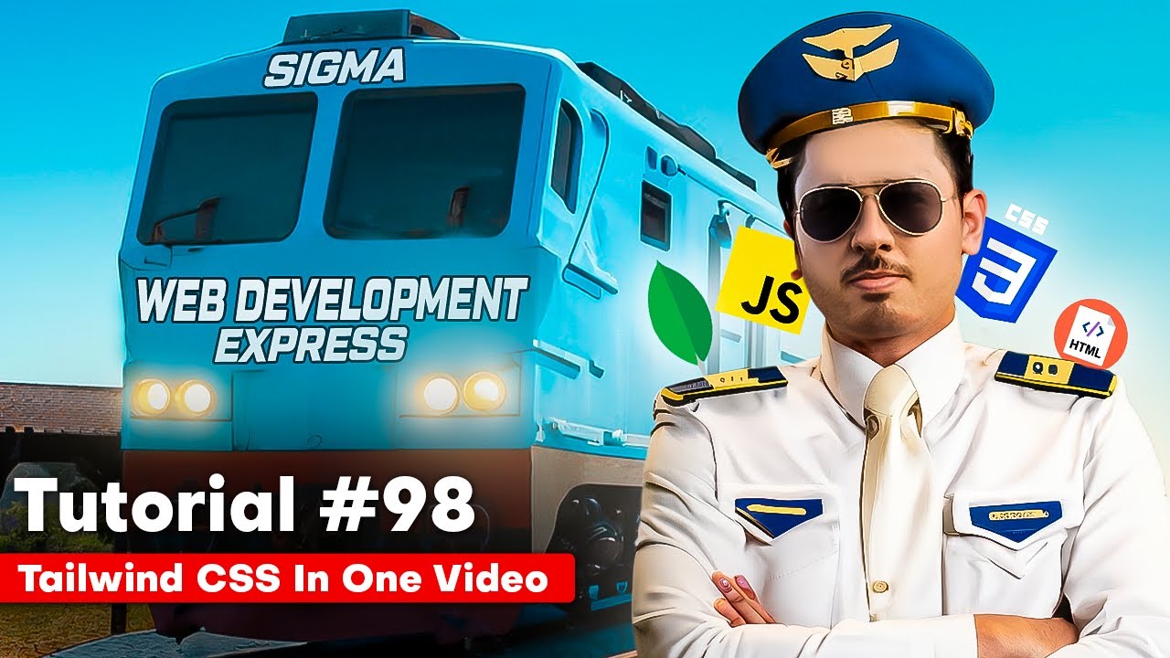 Tailwind CSS in one Video | Sigma Web Development Course - Tutorial #98