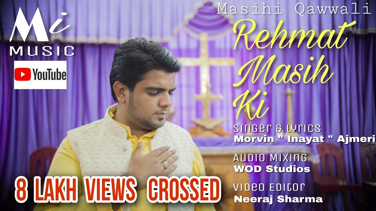 Rehmat Masih Ki || Christian (masihi) Qawwali 2020 || Morvin Inayat Ajmeri || Qawwali Singer Ajmer