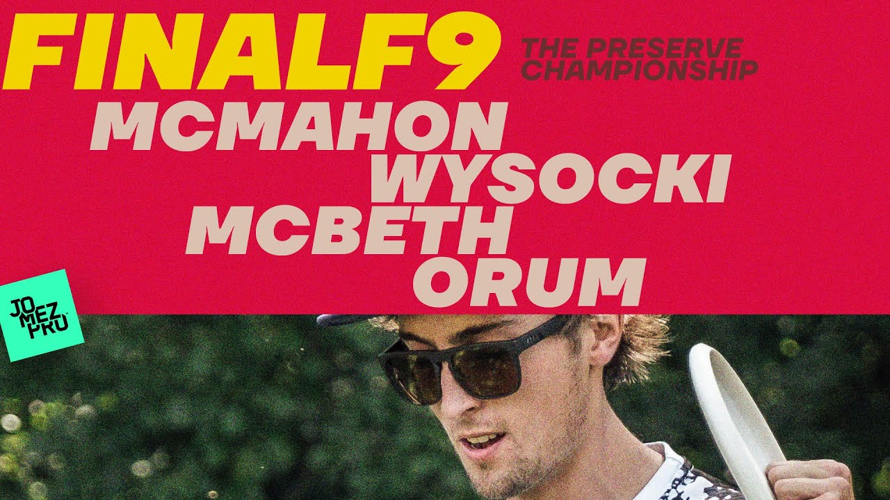 2021 Preserve Championship | FINALF9 LEAD | McBeth, Wysocki, Orum, McMahon | Jomez