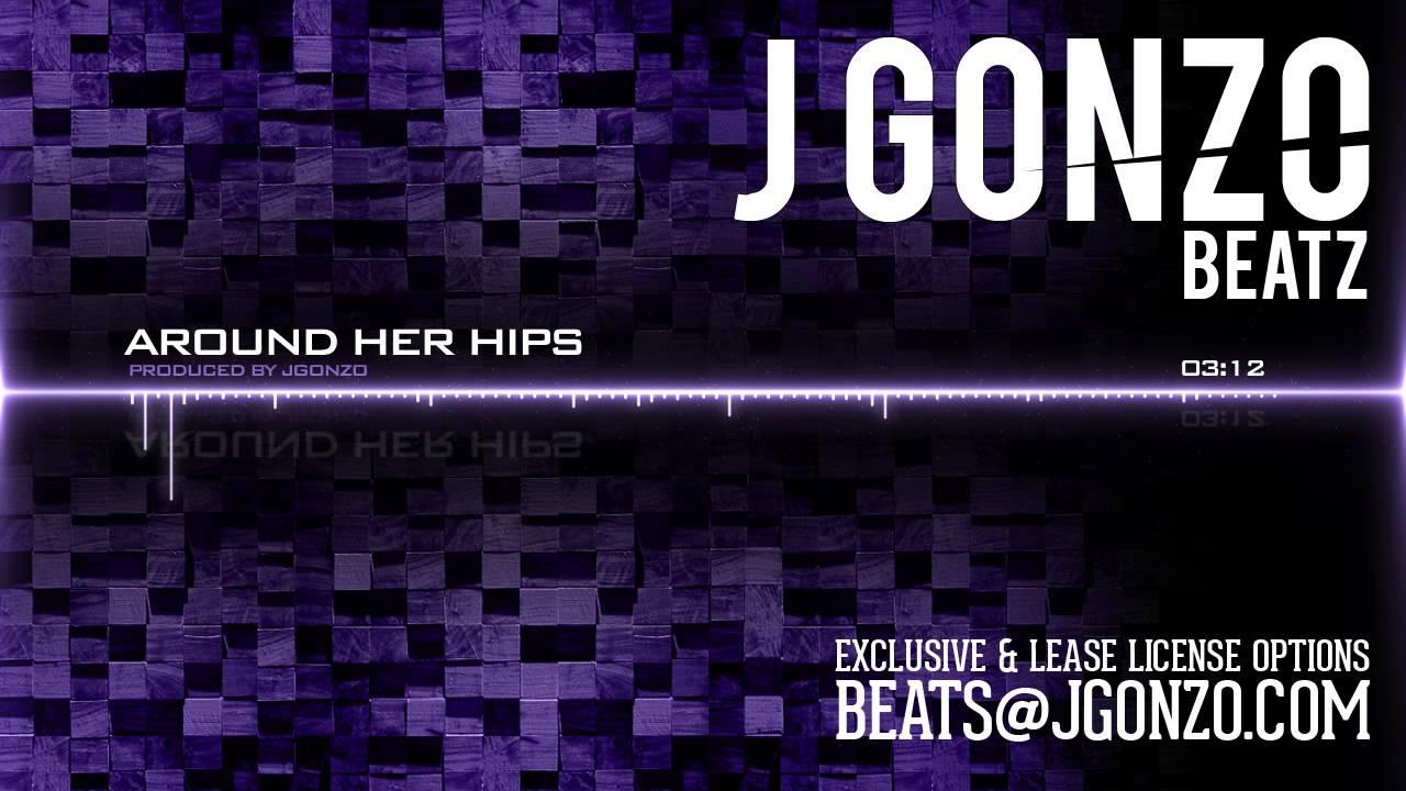 JGonzo Beatz - Around Her Hips