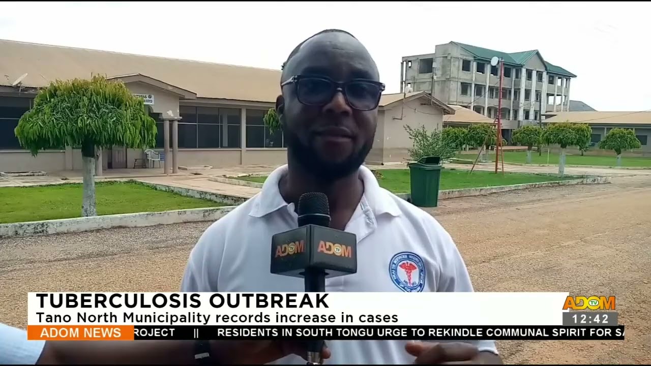 Tubercolosis Outbreak: Tano North Municipality records increase in cases (25-08-23)
