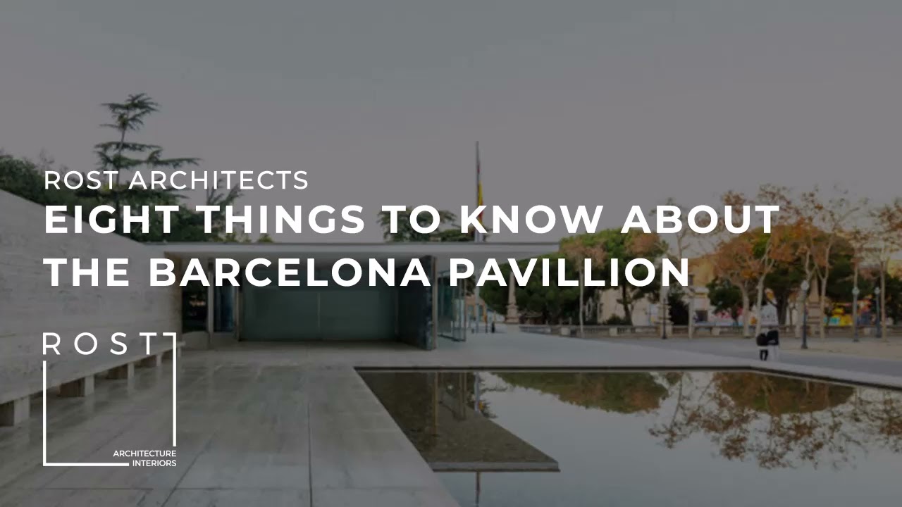 5. Eight Things You Should Know About The Barcelona Pavillion