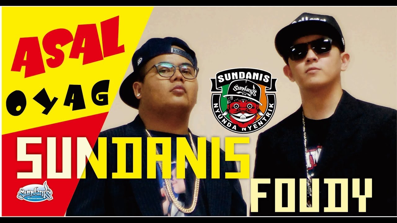 SUNDANIS X FOUDY - Asal Oyag (Official Music Video)