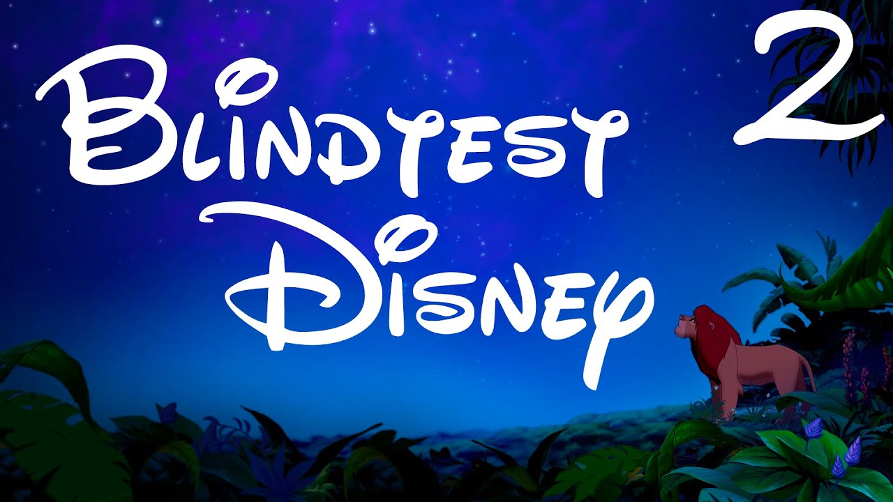 L'ULTIME BLINDTEST DISNEY 2 -150 EXTRAITS (tous niveaux)