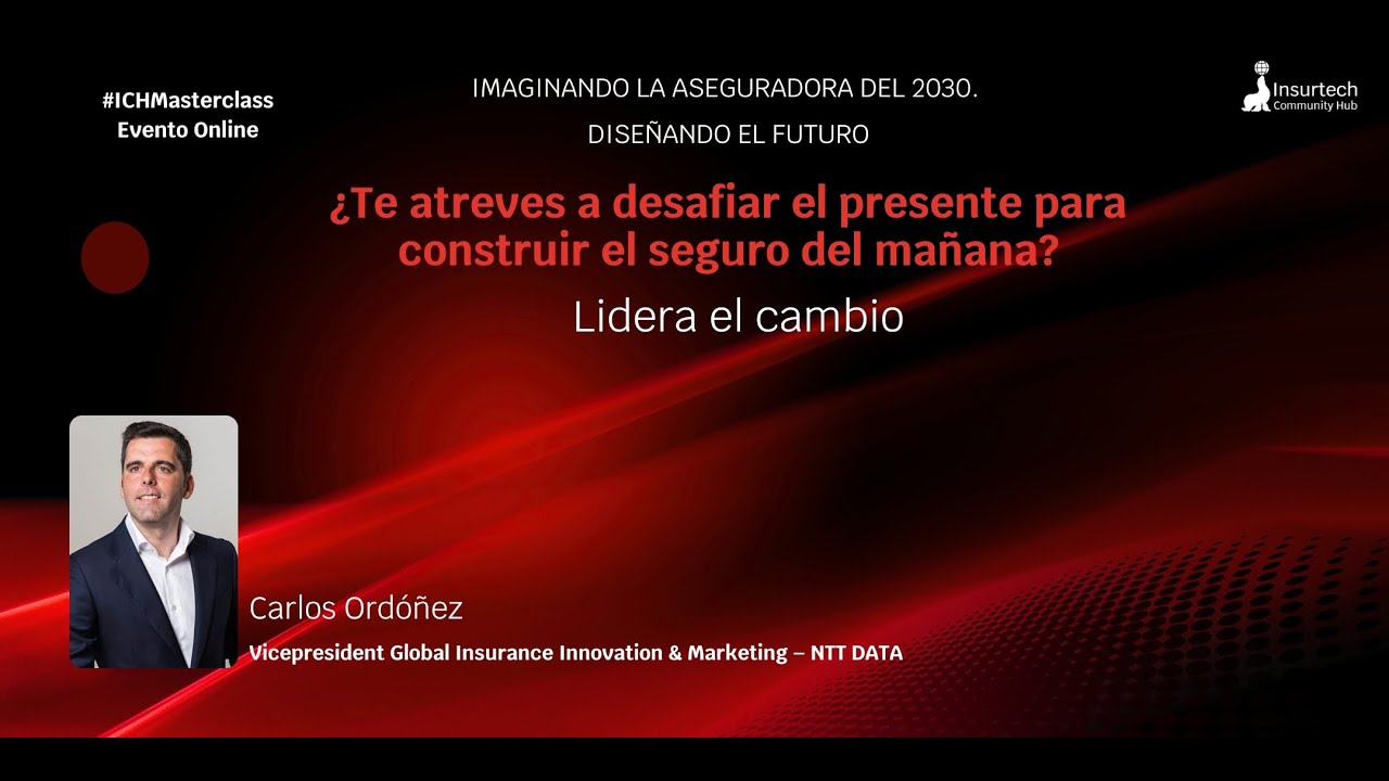 ICHMasterclass:  Imaginando la aseguradora del 2030: Diseñando el futuro