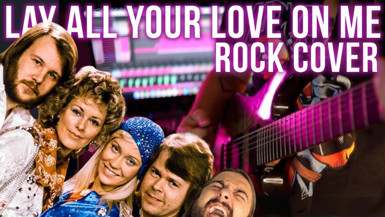 Lay All Your Love On Me - ABBA - ROCK COVER by Peter Cleff