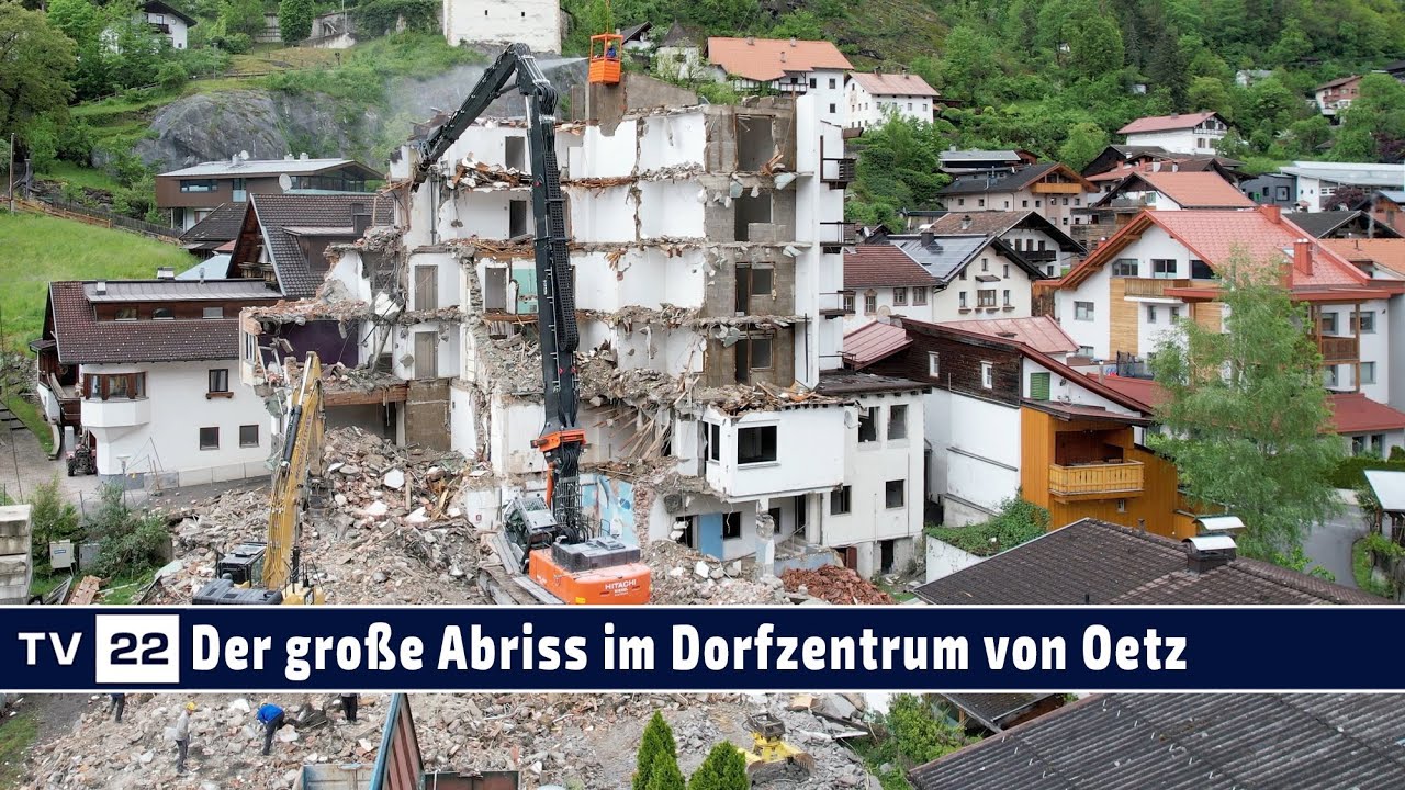 Mammut-Abbruch-Projekt der Firma Thurner Bau im Ortszentrum von Oetz - Ötztal Tirol Abriss
