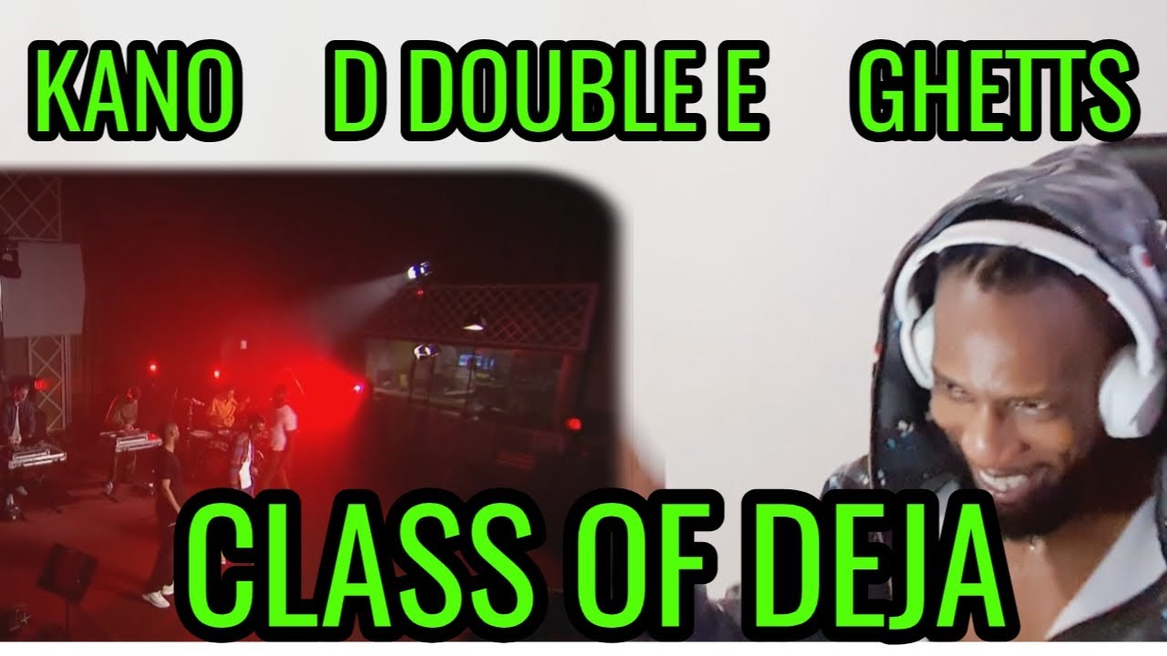 Kano live at Maida Vale - Class of Deja ft. D Double E & Ghetts // REACTION //