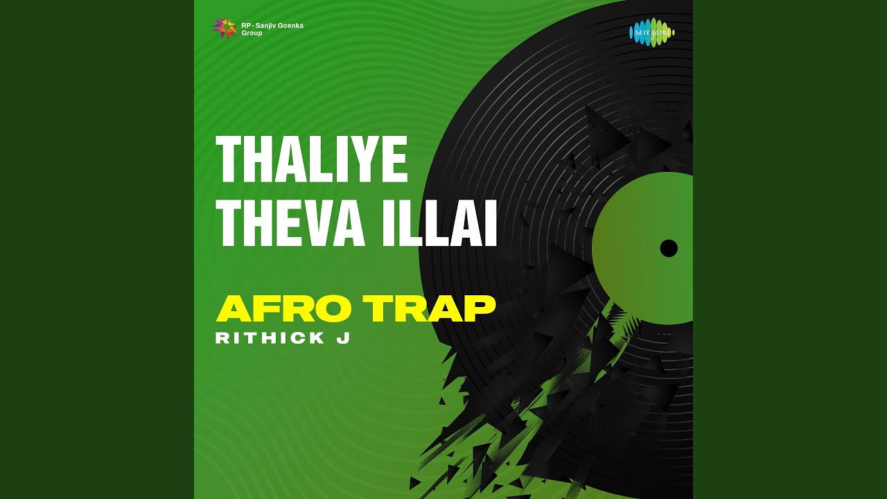 Thaliye Theva Illai - Afro Trap