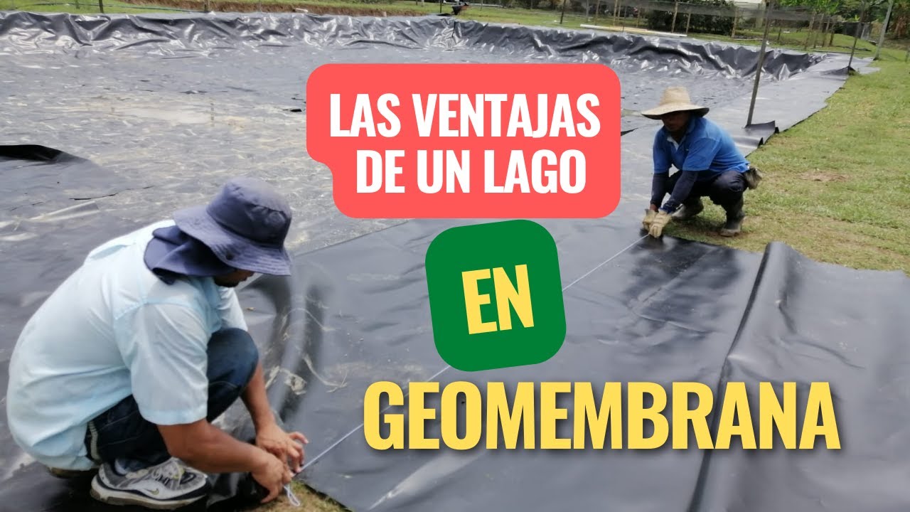 Ventajas de un Lago en Geomembrana
