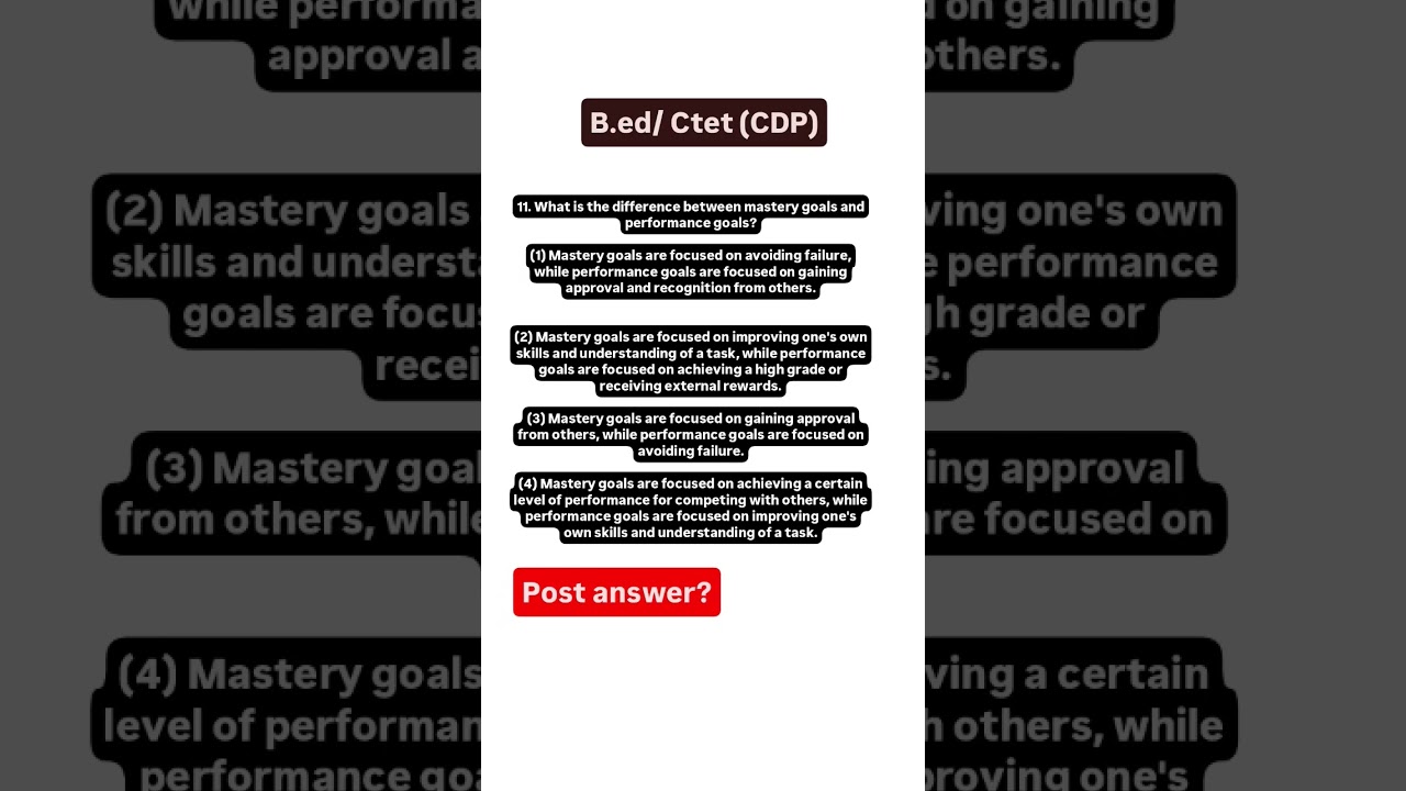 B.ed/CTET CDP Child development and pedagogy Mastery goals or performance goals