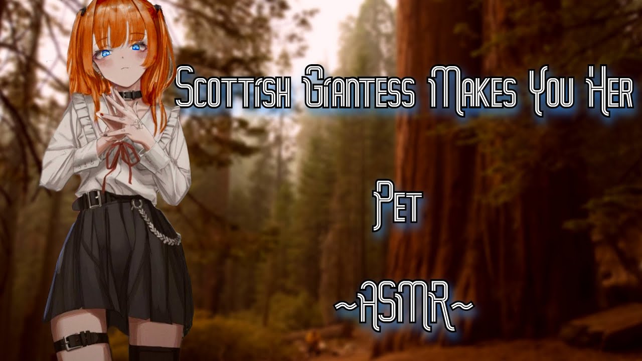 Scottish Giantess Makes You Her Pet [ASMR] [F4A]