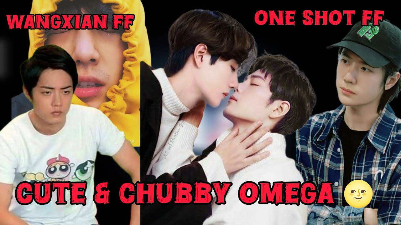 Cute & chubby omega🌝 [One Shot FF][wangxian FF]#wangxianfanfictionhindiexplaind #wangxianff