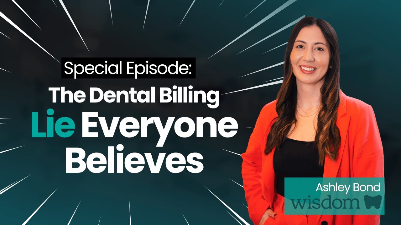 Special Episode: The Dental Billing Lie Everyone Believes