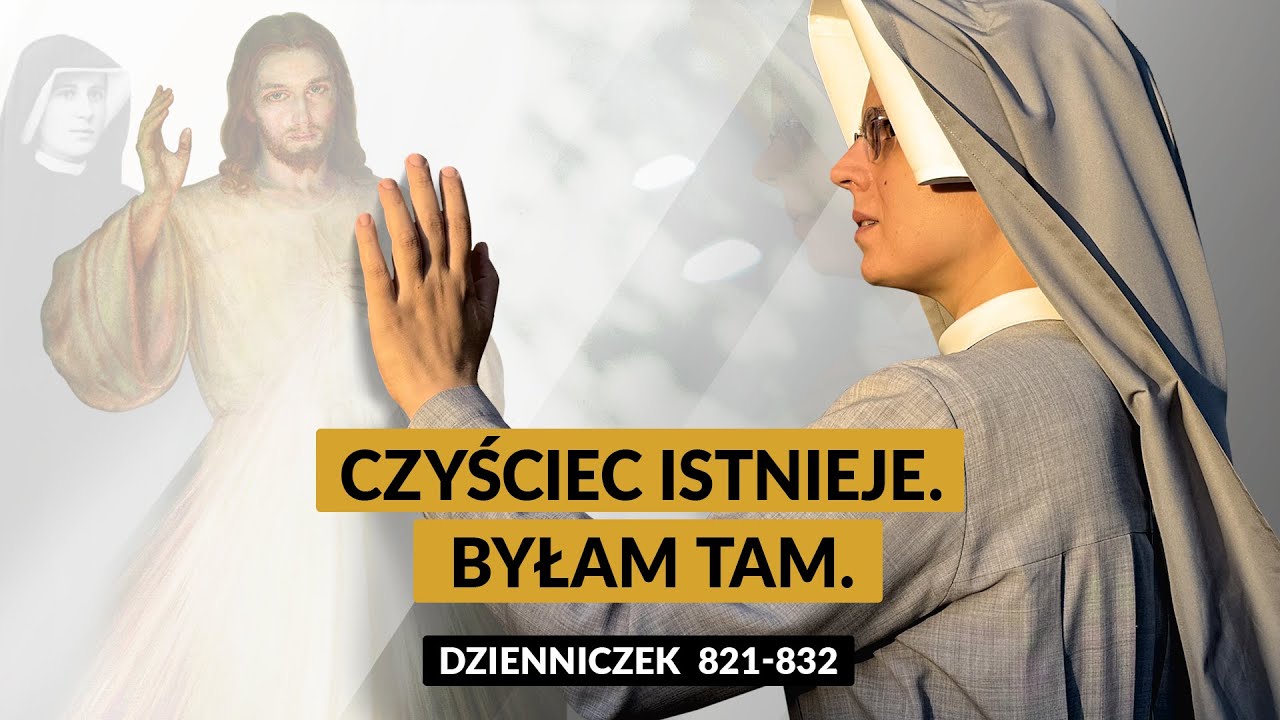 Zeszyty Miłości Pełne [#71] Czyściec istnieje. Byłam tam | s. Gaudia Skass
