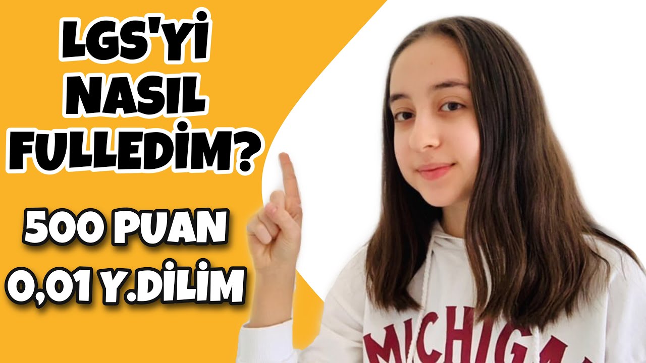 LGS'yi Nasıl Fulledim? | Lgs Birincisinden Tavsiyeler | LGS Başarı Hikayeleri