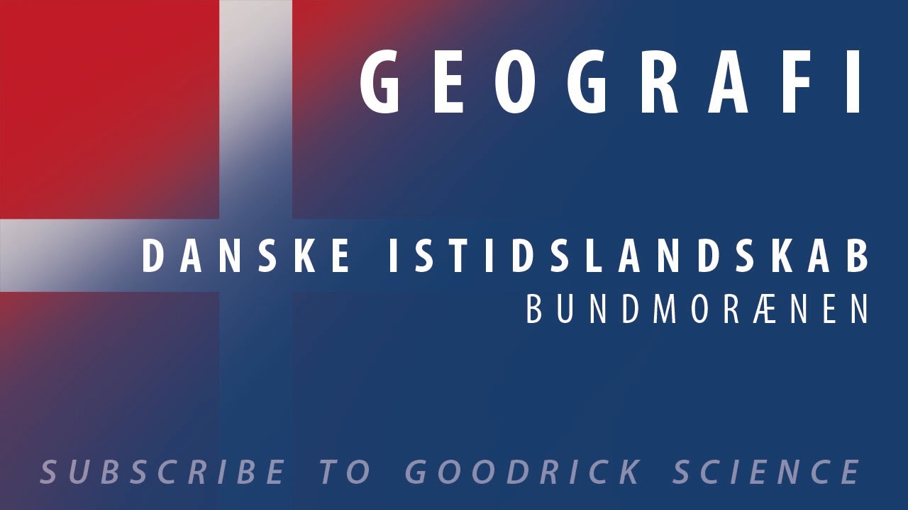 Det Danske Istidslandskab - Bundmorænen
