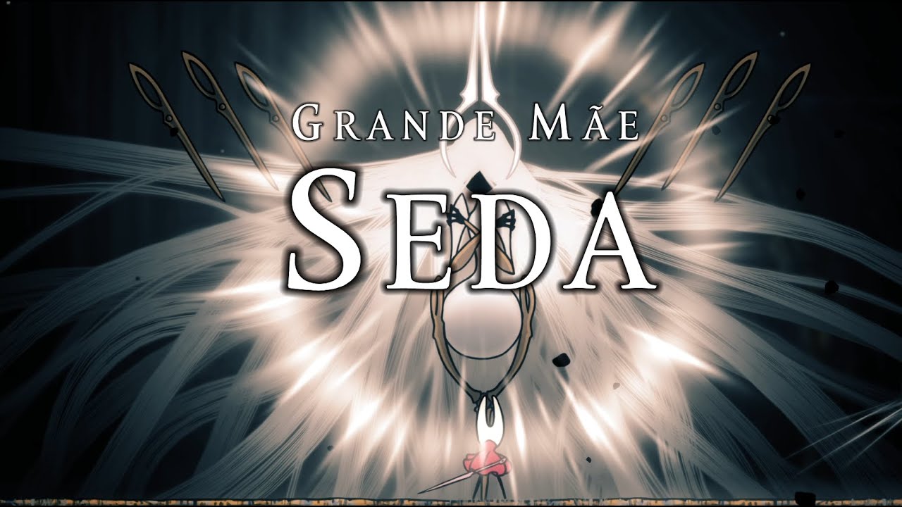 Zerando SILKSONG - GRANDE M&Atilde;E SEDA