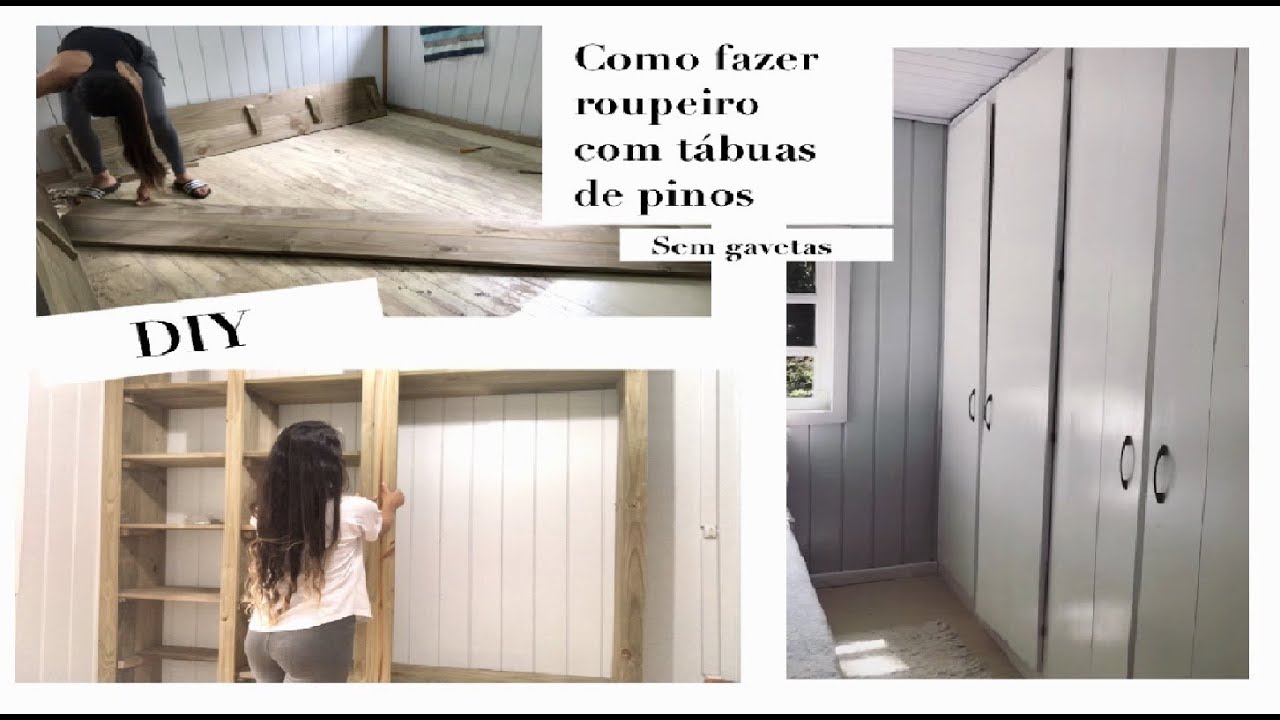 DIY - Como fazer roupeiro com tábuas de pinus tratado