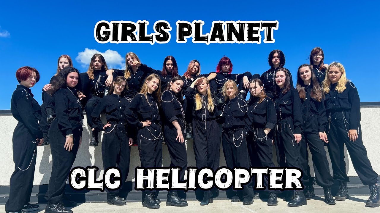 [Girls Planet] - Helicopter - CLC - Dance cover