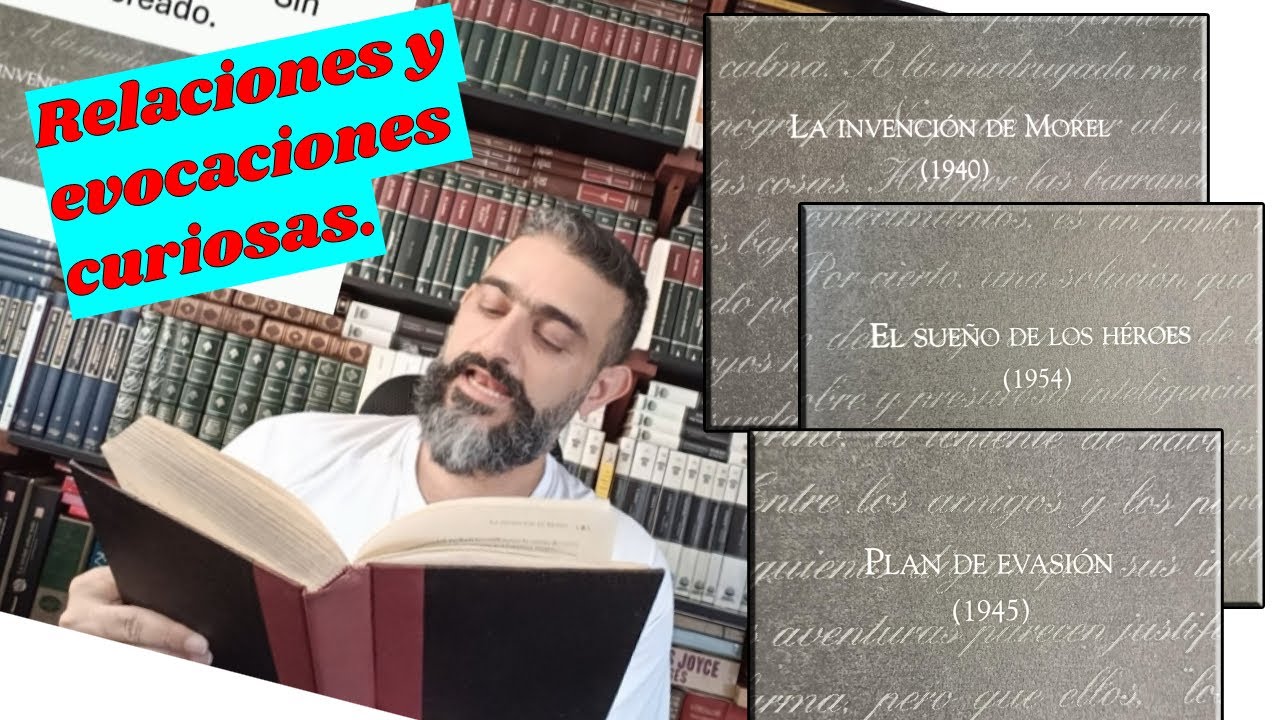 La invención de Morel. Plan de evasión. El sueño de los héroes. Adolfo Bioy Casares