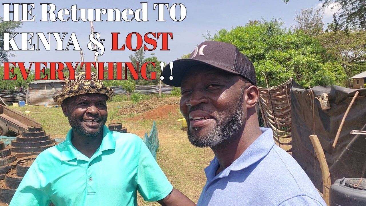 He Moved BACK To KENYA & LOST EVERYTHING!!!!