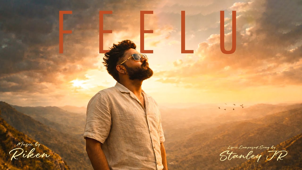 FEELU | LYRICAL (Video Song)‪@stanleyJR-x4g‬ |‪@itsriken‬