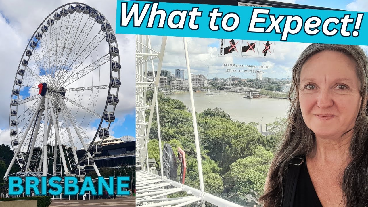 The Wheel of Brisbane | Ferris Wheel Gondola | Must-do Things to do in Brisbane and South Bank vlog