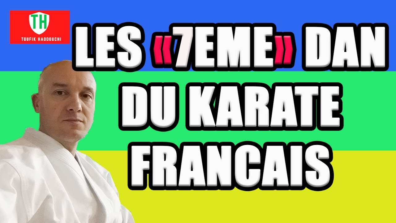 LES HAUTS GRADÉS ( 7 EME DAN ) DU KARATÉ FRANÇAIS