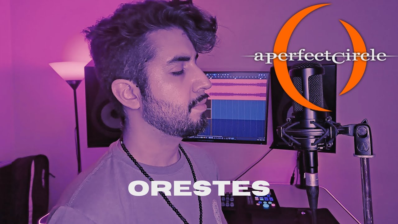 Orestes - A Perfect Circle [Vocal Cover]