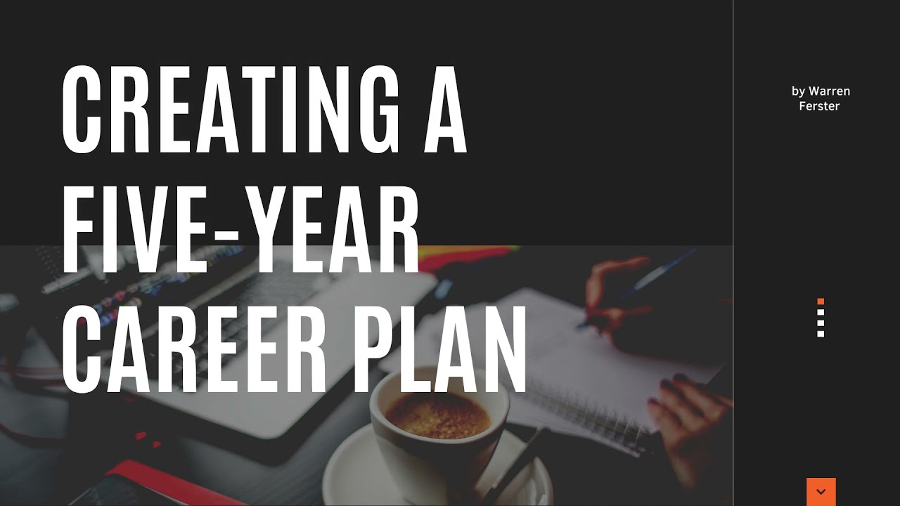 Creating a Five Year Career Plan Presentation