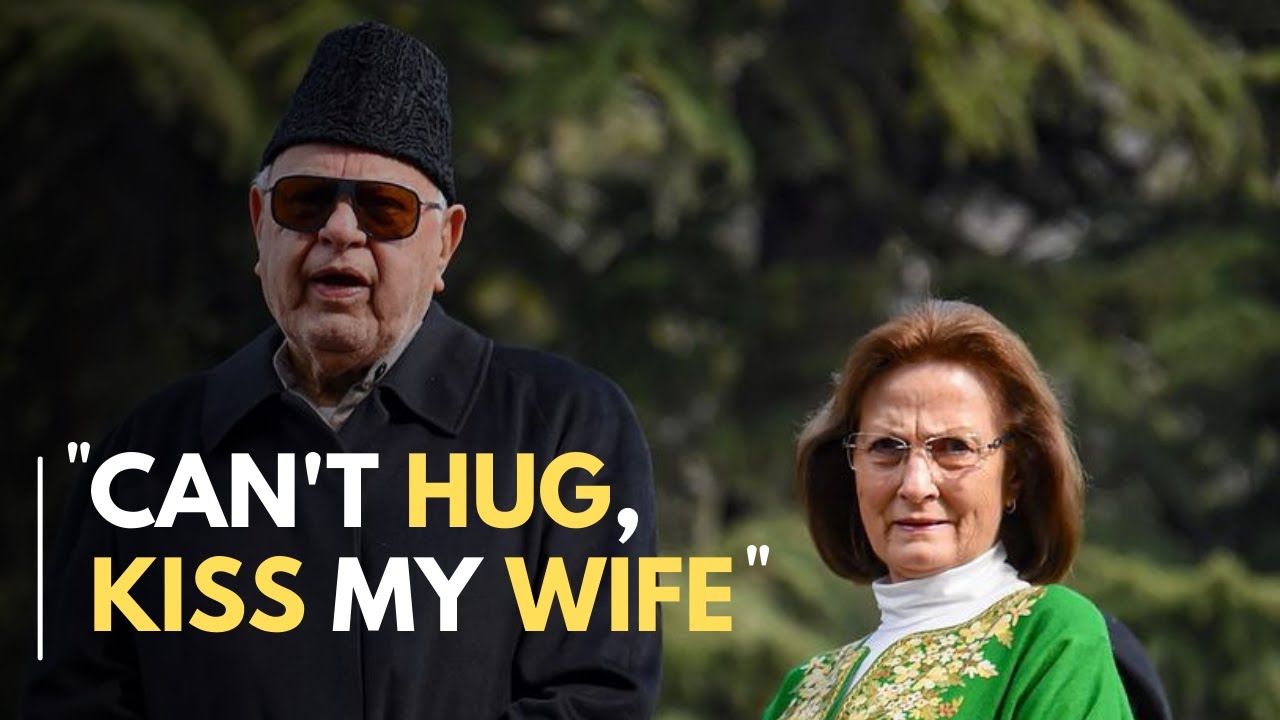 Covid 19 : Can't Hug, Kiss My Wife Says Farooq Abdullah
