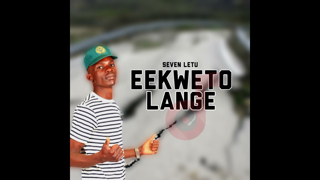 SEVEN LETU FT WOZA WOZA  EEKWETO LANGE  LAFILA MOITA NEW ALBUM  2025