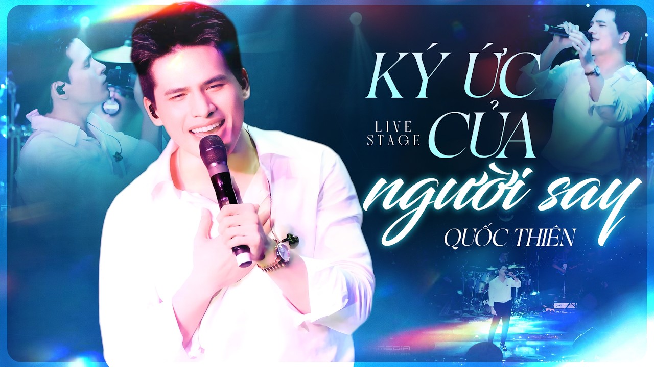Ký Ức Của Người Say - Quốc Thiên, St: Đông Thiên Đức | Ký ức của người say chẳng có hoa và mây
