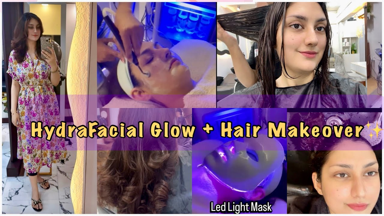 Ultimate Salon Glow Up | 12 Steps HydraFacial + Haircut 💇🏻‍♀️✨