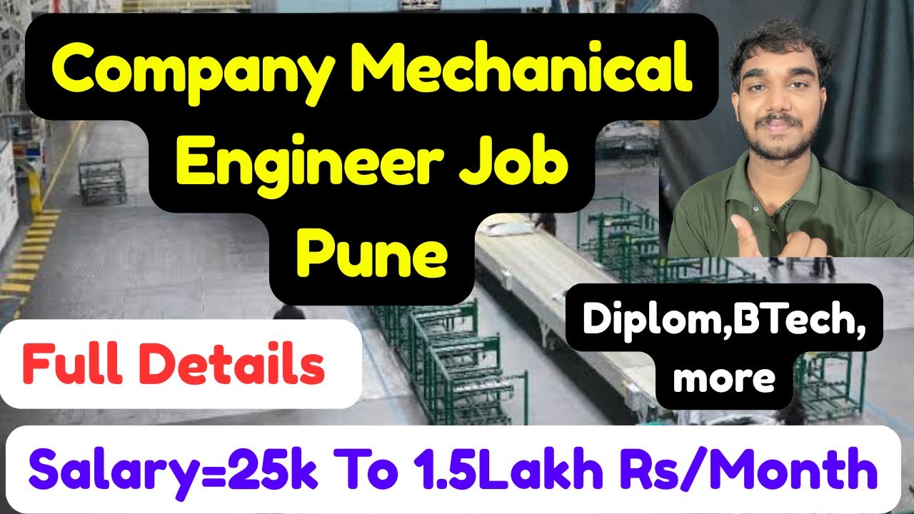 Company mechanical engineering job in Pune,Salary,Requirements,All Details,2026_27