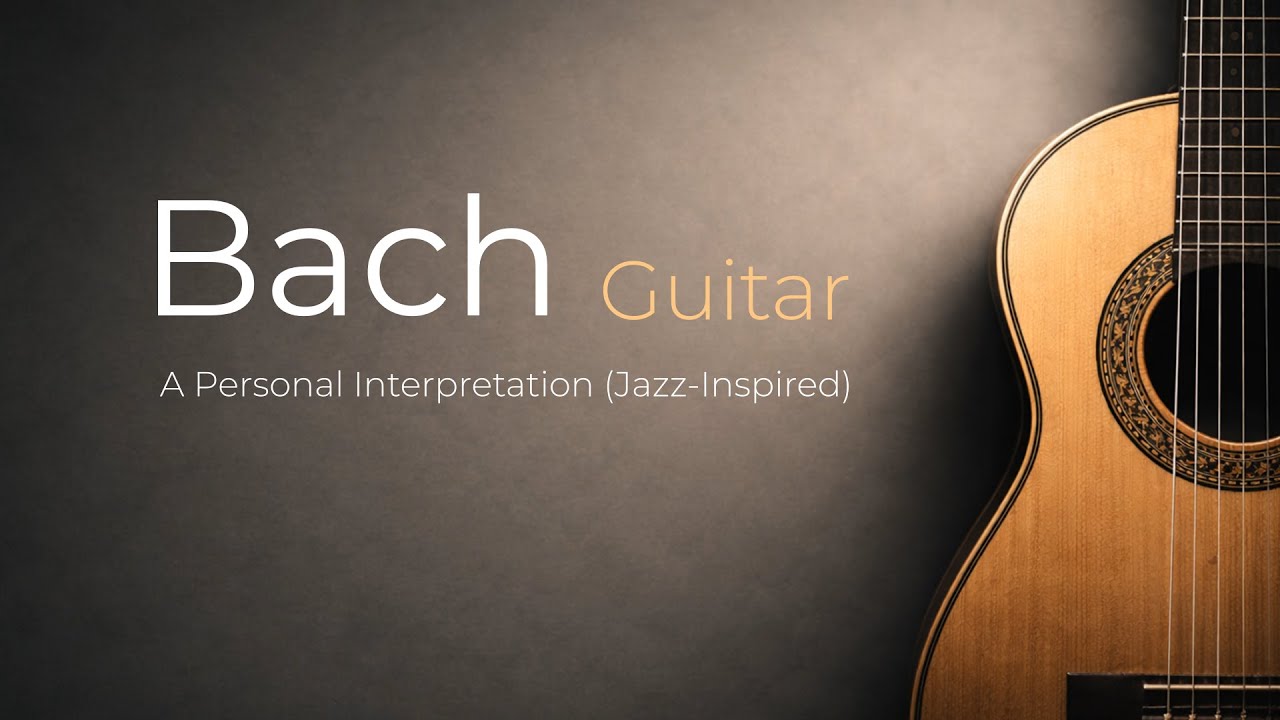 Bach &mdash; Guitar | Личная интерпретация (В стиле джаз)